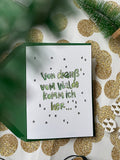 Weihnachtskarte: "Von drauß' vom Walde" Grußkarte - Hand Lettering