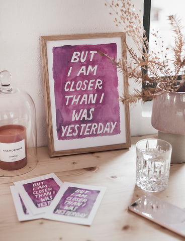 Poster "Closer than yesterday" - Aquarell Lettering